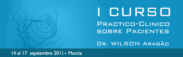 I Curso Práctico-Clínico sobre pacientes, Dr. Wilson Aragão